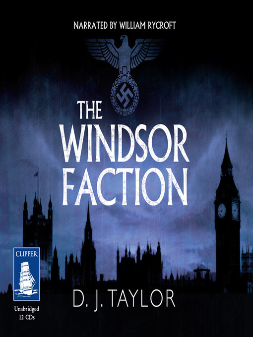 Title details for The Windsor Faction by D.J. Taylor - Available